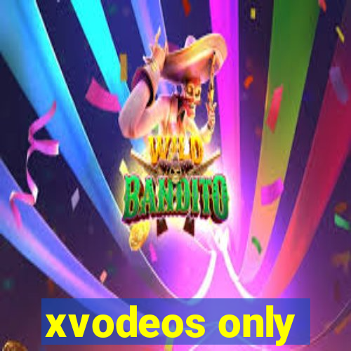 xvodeos only